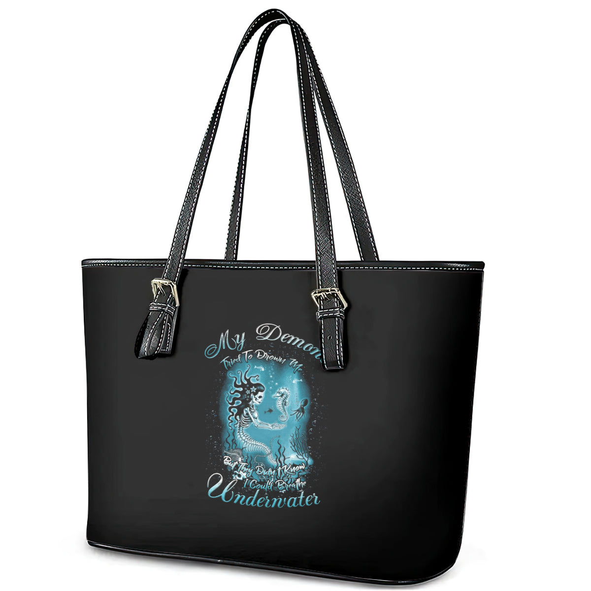 My Demons Tried To Drown Me Mermaid Leather Tote Bag TS04