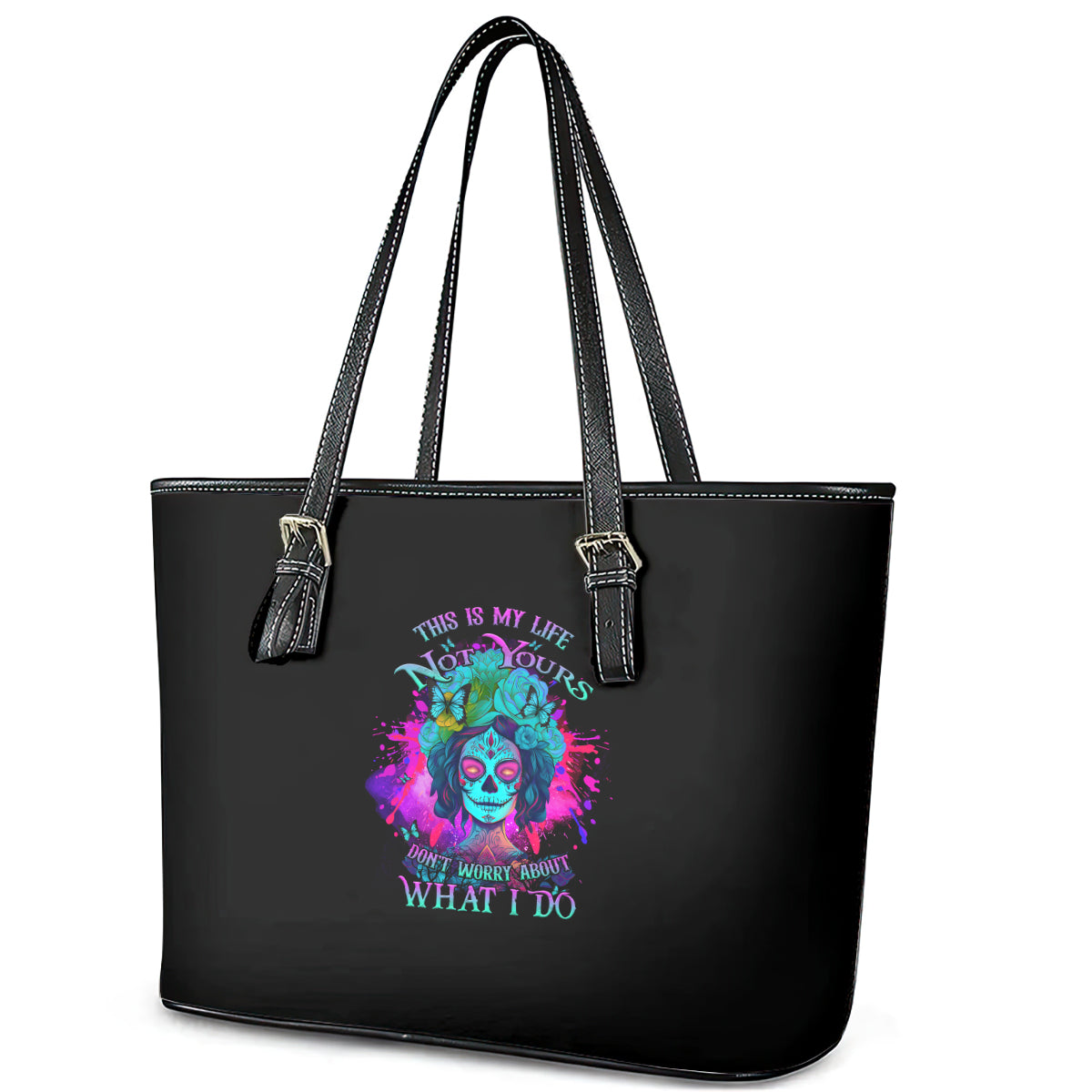 This Is My Life Not Yours Leather Tote Bag TS04