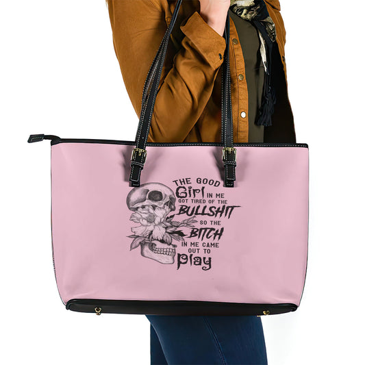 The Good Girl In Me Got Tired Skull Leather Tote Bag TS04