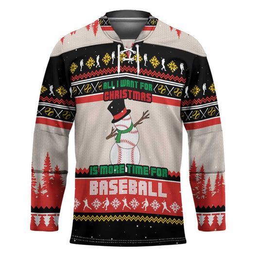 Is More Time for Baseball Design Hockey Jersey with Baseball Snowman All I Want for Christmas TS04