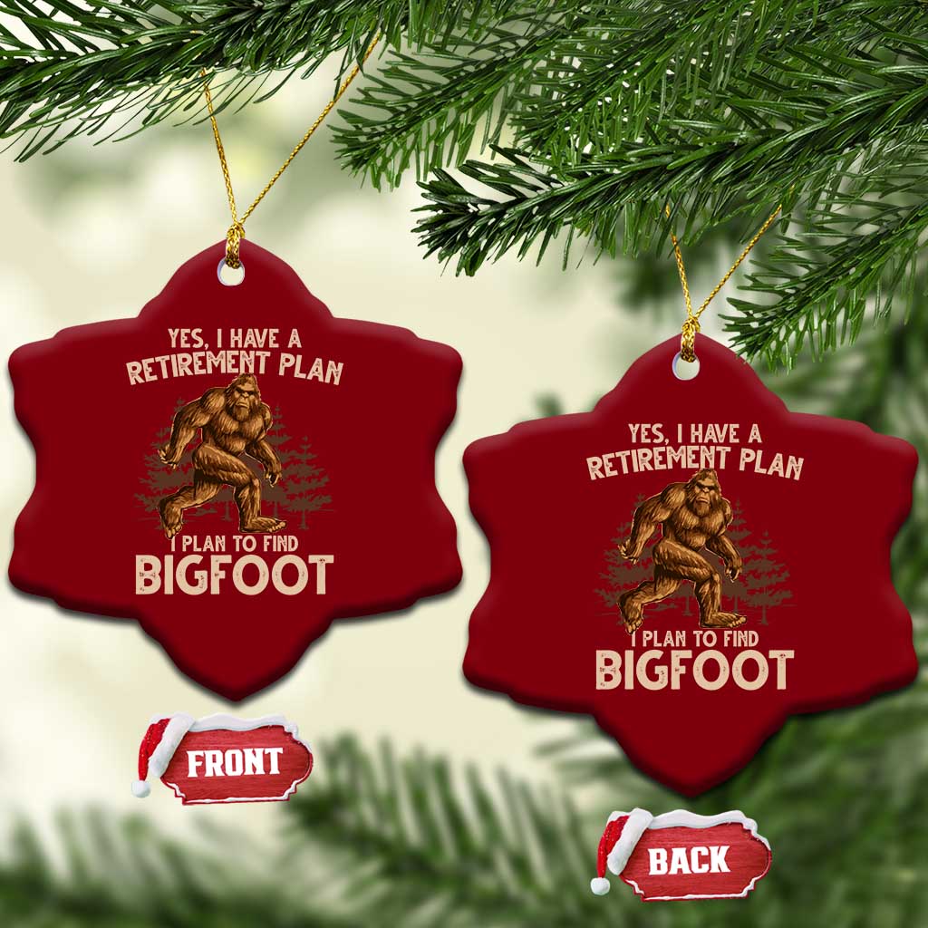 Bigfoot Retirement Plan Ceramic Ornament Funny Saying Sasquatch Research TS10