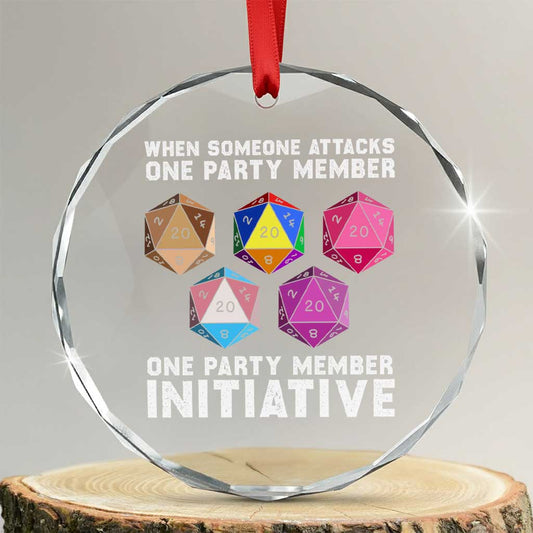 When Someone Attacks One Party Member D20 Dice LGBTQ Ally Crystal Glass Ornament TS10
