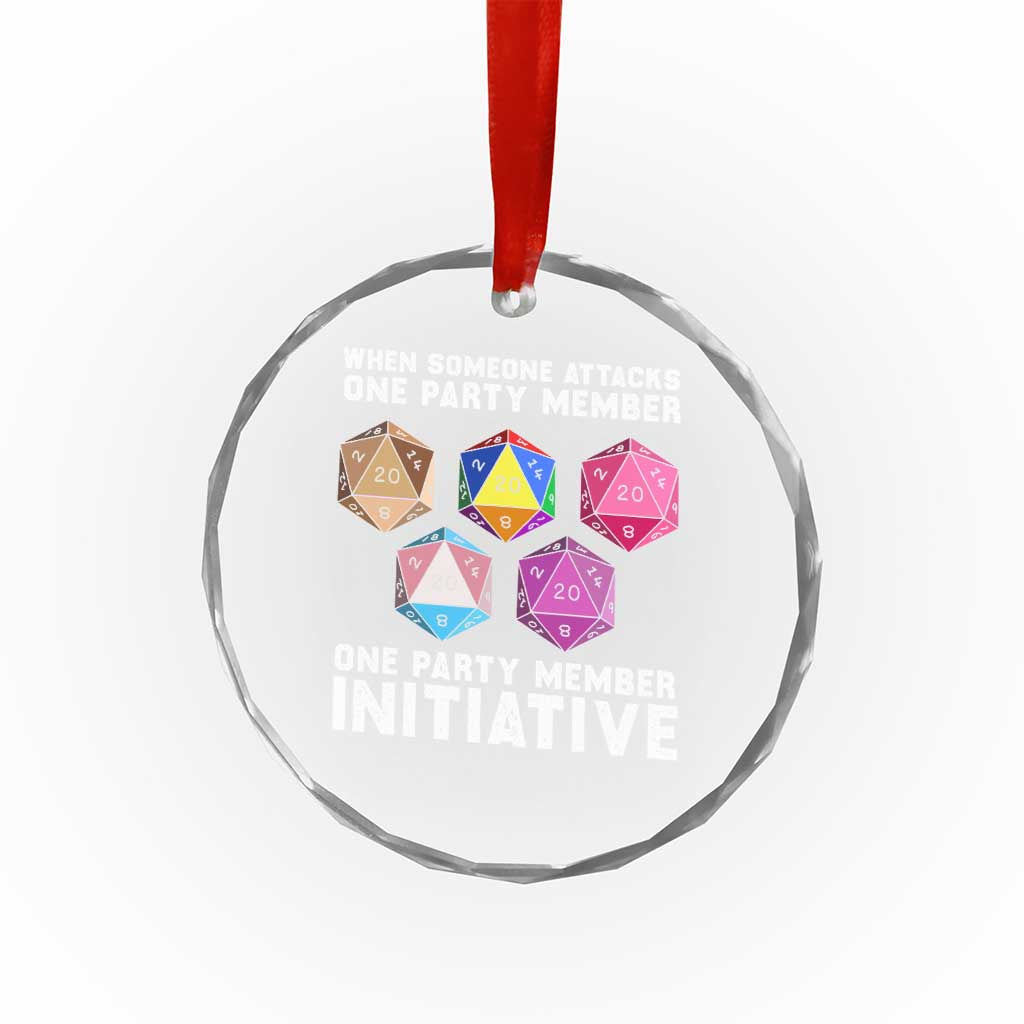 When Someone Attacks One Party Member D20 Dice LGBTQ Ally Crystal Glass Ornament TS10